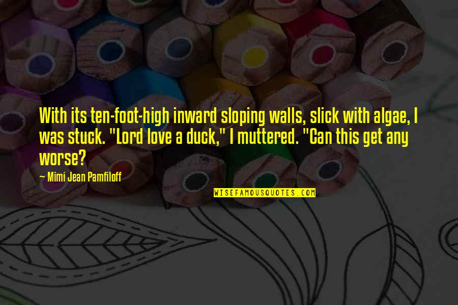 Staar Test Banner Quotes By Mimi Jean Pamfiloff: With its ten-foot-high inward sloping walls, slick with Staar Test Banner Quotes By Mimi Jean Pamfiloff: With its ten-foot-high inward sloping walls, slick with