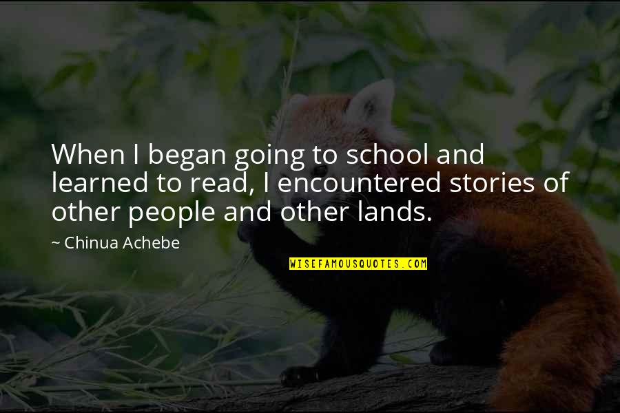 Stabilito Art Quotes By Chinua Achebe: When I began going to school and learned Stabilito Art Quotes By Chinua Achebe: When I began going to school and learned