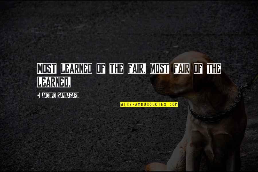 Stacy Dragila Quotes By Jacopo Sannazaro: Most learned of the fair, most fair of Stacy Dragila Quotes By Jacopo Sannazaro: Most learned of the fair, most fair of