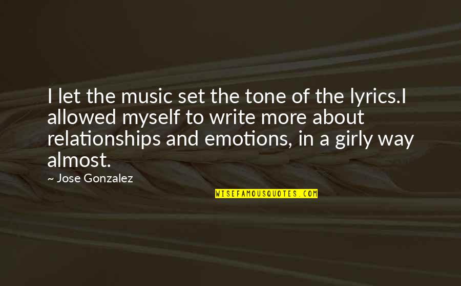 Stadius Crater Quotes By Jose Gonzalez: I let the music set the tone of Stadius Crater Quotes By Jose Gonzalez: I let the music set the tone of