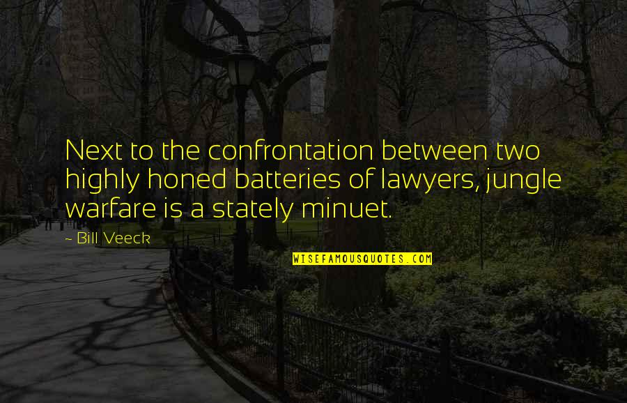 Stadtpfeifern Quotes By Bill Veeck: Next to the confrontation between two highly honed Stadtpfeifern Quotes By Bill Veeck: Next to the confrontation between two highly honed