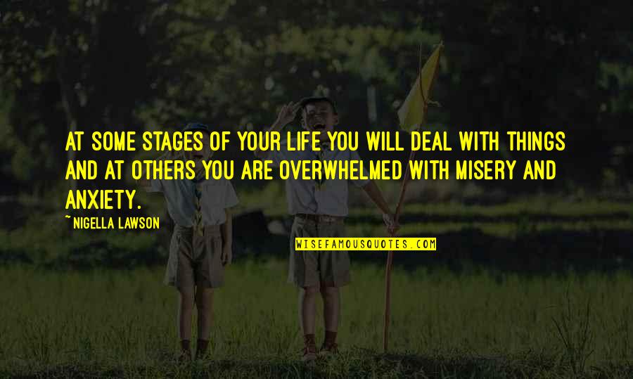 Stages In Life Quotes By Nigella Lawson: At some stages of your life you will