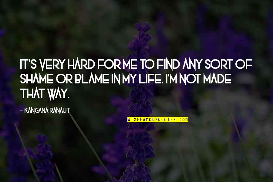 Staggered Wheels Quotes By Kangana Ranaut: It's very hard for me to find any