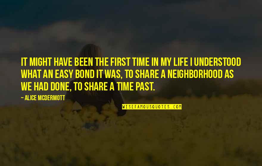 Staheli Test Quotes By Alice McDermott: It might have been the first time in