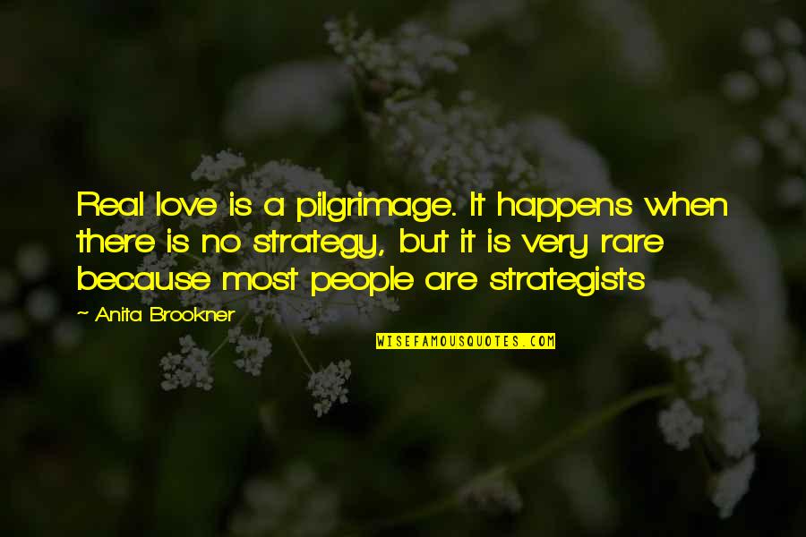 Stair Carpet Quotes By Anita Brookner: Real love is a pilgrimage. It happens when