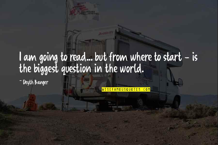 Staleness Def Quotes By Deyth Banger: I am going to read... but from where