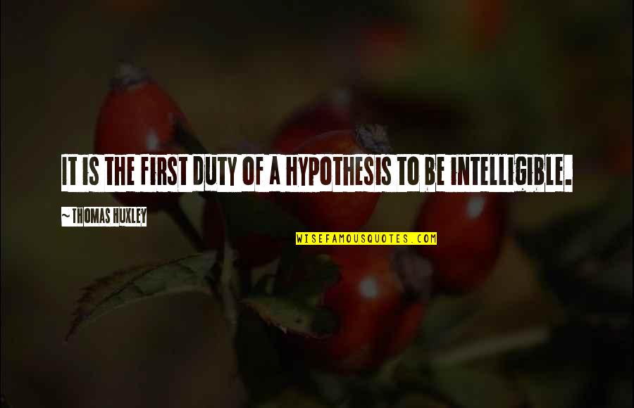Stalingrad Antony Beevor Quotes By Thomas Huxley: It is the first duty of a hypothesis Stalingrad Antony Beevor Quotes By Thomas Huxley: It is the first duty of a hypothesis