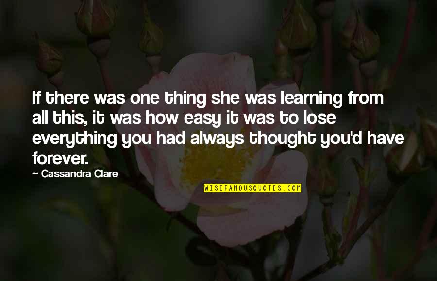 Stalinsky Quotes By Cassandra Clare: If there was one thing she was learning Stalinsky Quotes By Cassandra Clare: If there was one thing she was learning