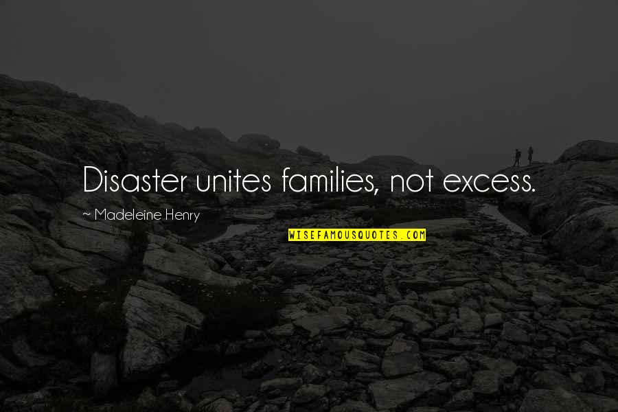 Stalker 1979 Movie Quotes By Madeleine Henry: Disaster unites families, not excess.