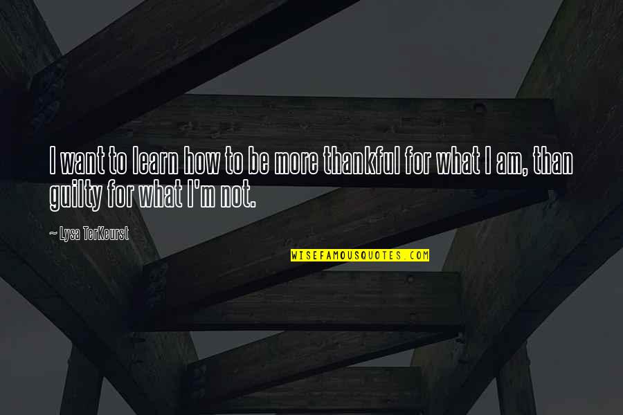 Stalls Quotes By Lysa TerKeurst: I want to learn how to be more Stalls Quotes By Lysa TerKeurst: I want to learn how to be more