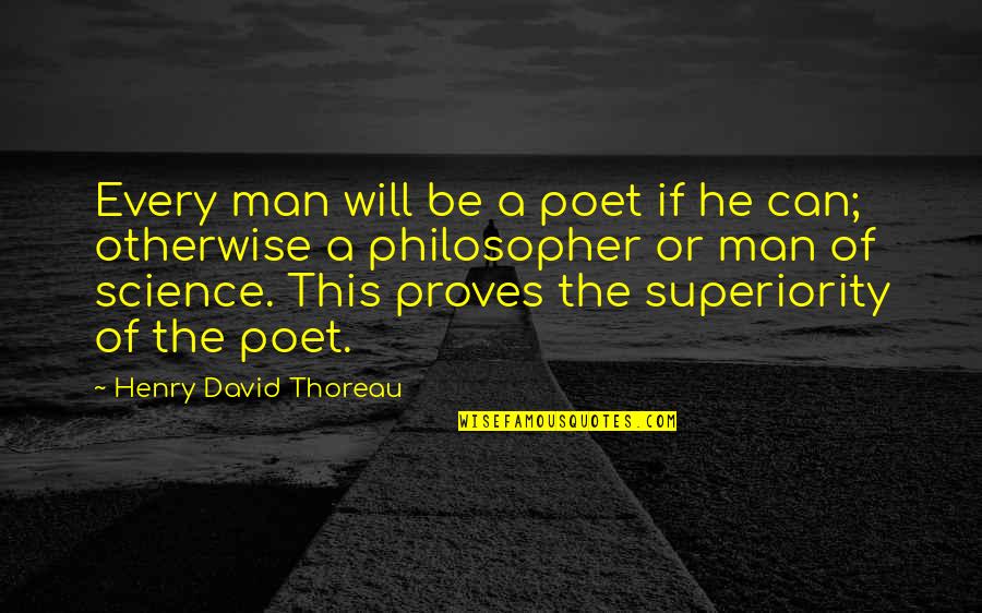 Stamatiou And Associates Quotes By Henry David Thoreau: Every man will be a poet if he