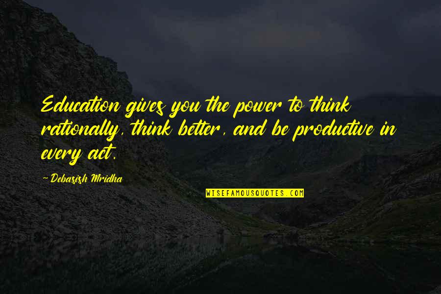 Stampin Up Quotes By Debasish Mridha: Education gives you the power to think rationally, Stampin Up Quotes By Debasish Mridha: Education gives you the power to think rationally,