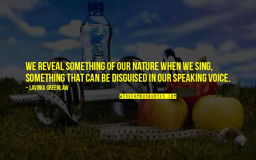 Stancu Elena Quotes By Lavinia Greenlaw: We reveal something of our nature when we Stancu Elena Quotes By Lavinia Greenlaw: We reveal something of our nature when we