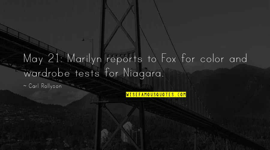 Stand Above The Rest Quotes By Carl Rollyson: May 21: Marilyn reports to Fox for color
