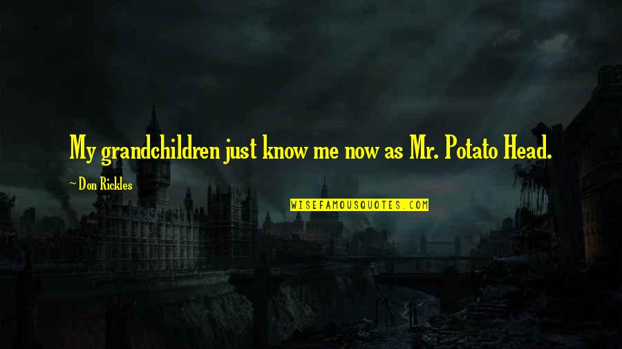 Stand With Israel Quotes By Don Rickles: My grandchildren just know me now as Mr. Stand With Israel Quotes By Don Rickles: My grandchildren just know me now as Mr.