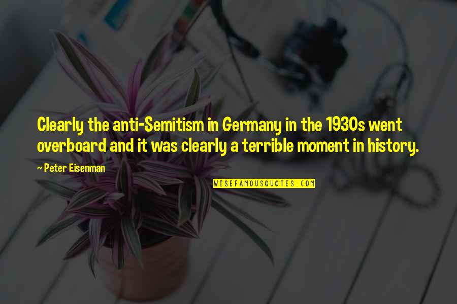 Standbys Crossword Quotes By Peter Eisenman: Clearly the anti-Semitism in Germany in the 1930s Standbys Crossword Quotes By Peter Eisenman: Clearly the anti-Semitism in Germany in the 1930s