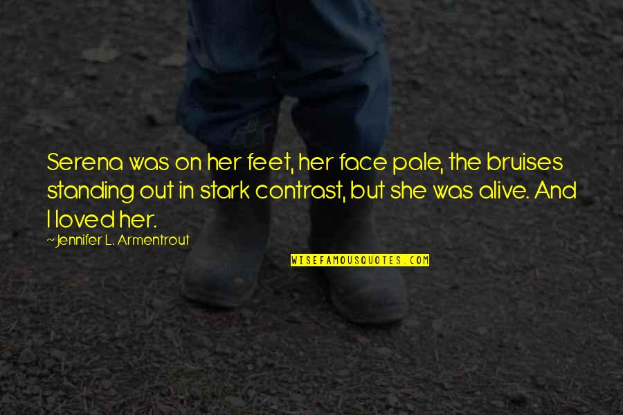 Standing On Your Own 2 Feet Quotes By Jennifer L. Armentrout: Serena was on her feet, her face pale,