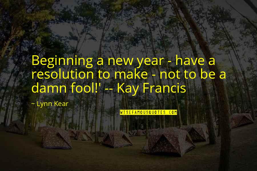 Standoff Movie Quotes By Lynn Kear: Beginning a new year - have a resolution Standoff Movie Quotes By Lynn Kear: Beginning a new year - have a resolution
