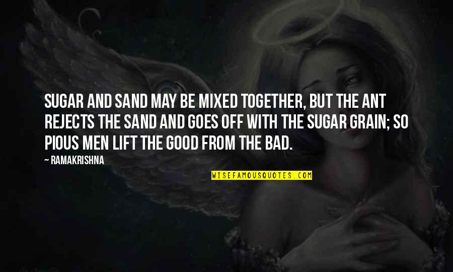 Stanier Black Quotes By Ramakrishna: Sugar and sand may be mixed together, but Stanier Black Quotes By Ramakrishna: Sugar and sand may be mixed together, but