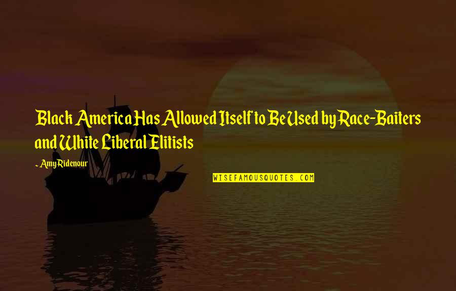 Stankov Oftalmologija Quotes By Amy Ridenour: Black America Has Allowed Itself to Be Used Stankov Oftalmologija Quotes By Amy Ridenour: Black America Has Allowed Itself to Be Used