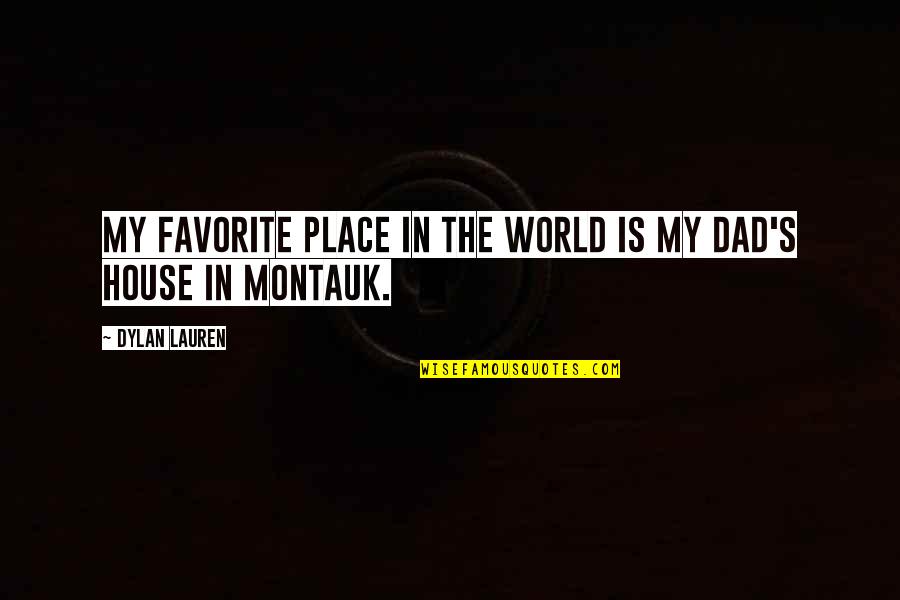 Stanovanja Quotes By Dylan Lauren: My favorite place in the world is my