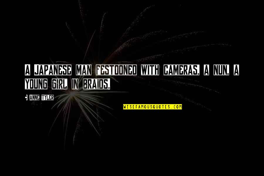 Stanowisko Gamingowe Quotes By Anne Tyler: A Japanese man festooned with cameras, a nun,
