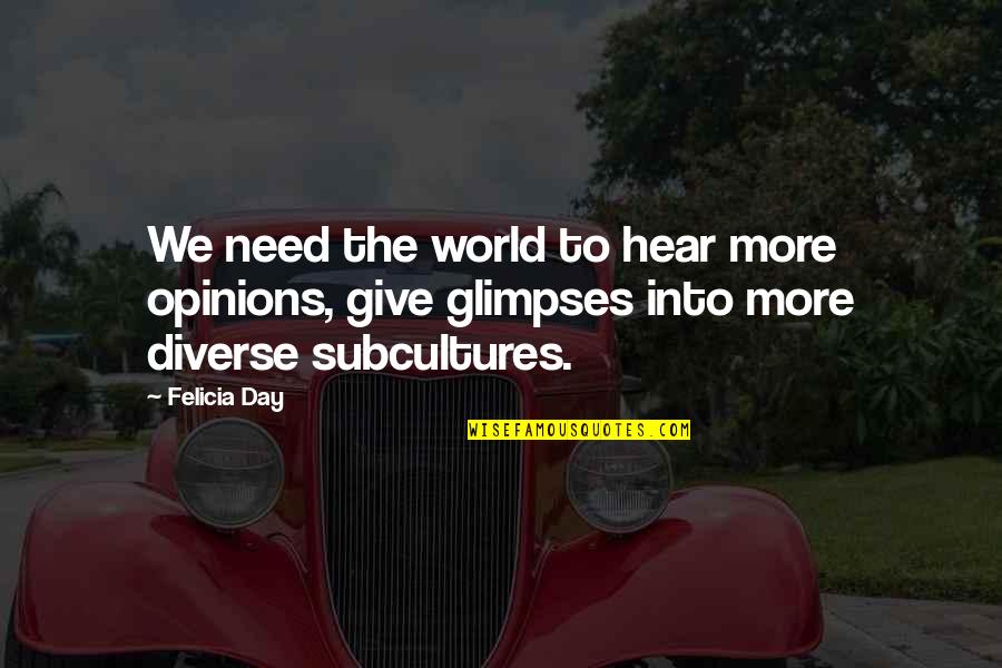 Star Nursery Quotes By Felicia Day: We need the world to hear more opinions,