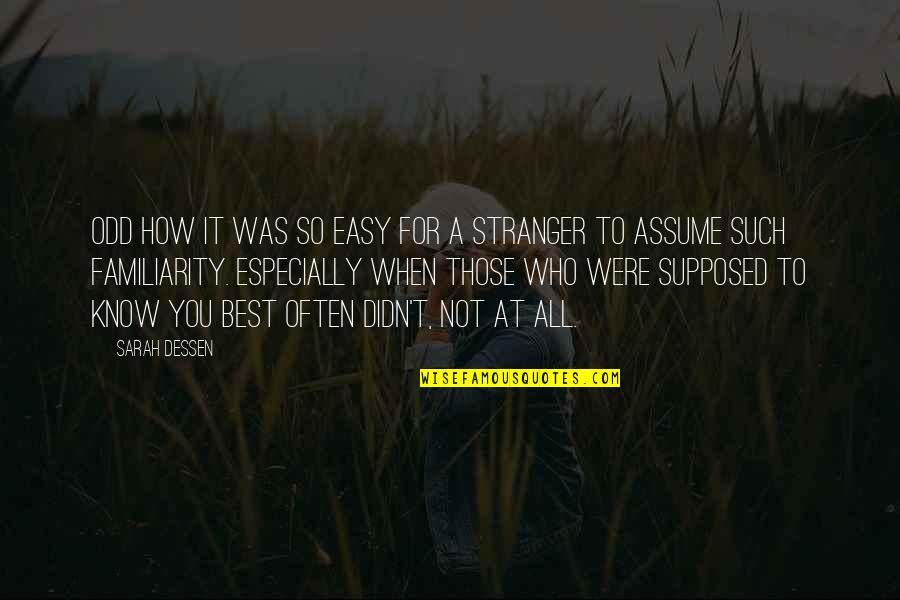Star Wars Scoundrel Quote Quotes By Sarah Dessen: Odd how it was so easy for a