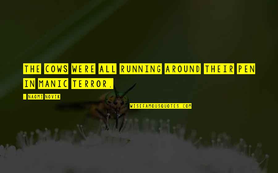 Star Wars Wedge Antilles Quotes By Naomi Novik: The cows were all running around their pen