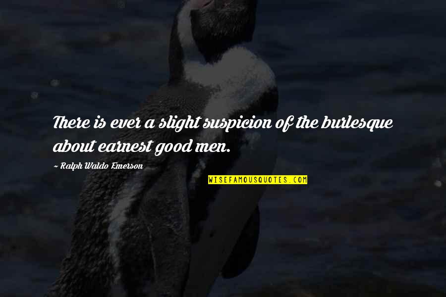 Starbird Car Quotes By Ralph Waldo Emerson: There is ever a slight suspicion of the