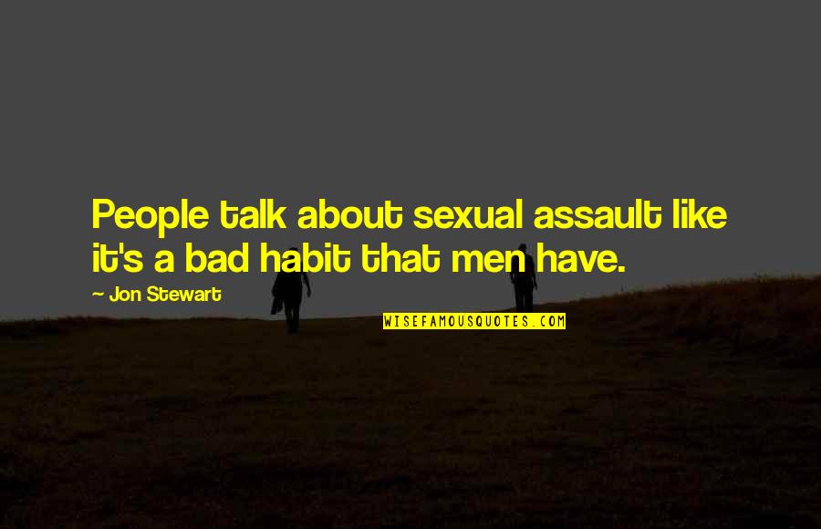 Starburst Candy Quotes By Jon Stewart: People talk about sexual assault like it's a