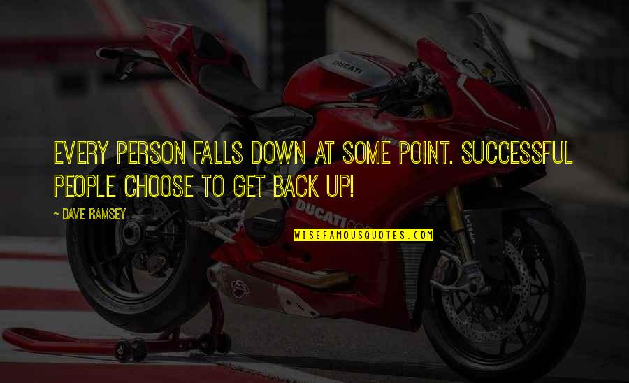 Starbust Quotes By Dave Ramsey: Every person falls down at some point. Successful