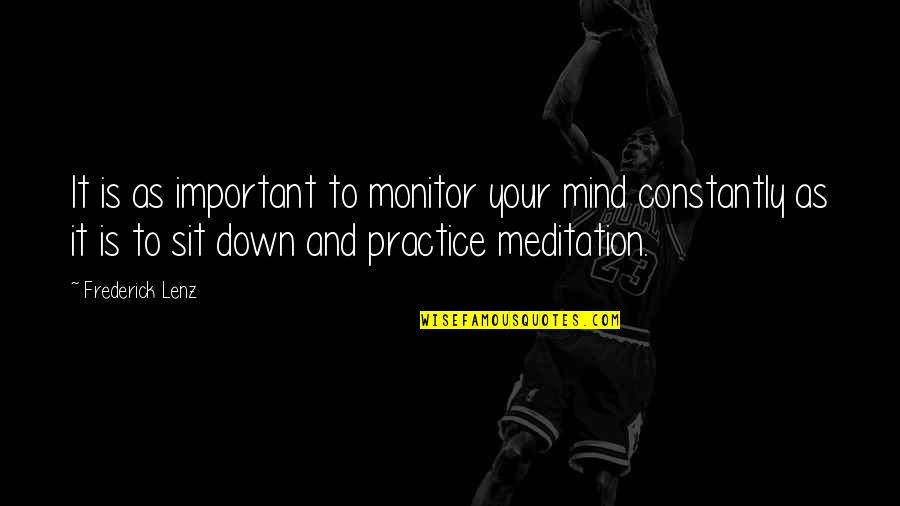 Starcraft 2 Dragoon Quotes By Frederick Lenz: It is as important to monitor your mind Starcraft 2 Dragoon Quotes By Frederick Lenz: It is as important to monitor your mind