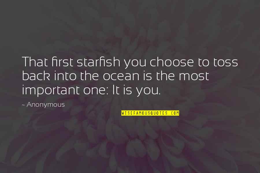 Starfish Quotes By Anonymous: That first starfish you choose to toss back
