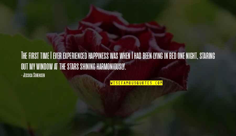 Staring At Stars Quotes By Jessica Sorensen: The first time I ever experienced happiness was