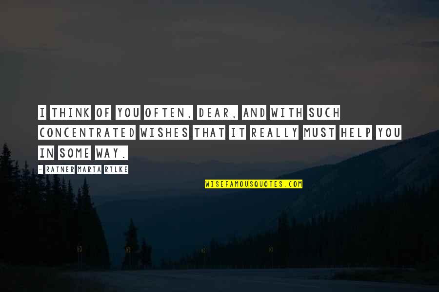 Staring At Sunset Quotes By Rainer Maria Rilke: I think of you often, dear, and with Staring At Sunset Quotes By Rainer Maria Rilke: I think of you often, dear, and with
