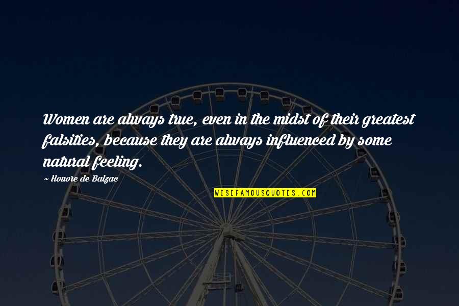 Starkhov As 147 Quotes By Honore De Balzac: Women are always true, even in the midst Starkhov As 147 Quotes By Honore De Balzac: Women are always true, even in the midst