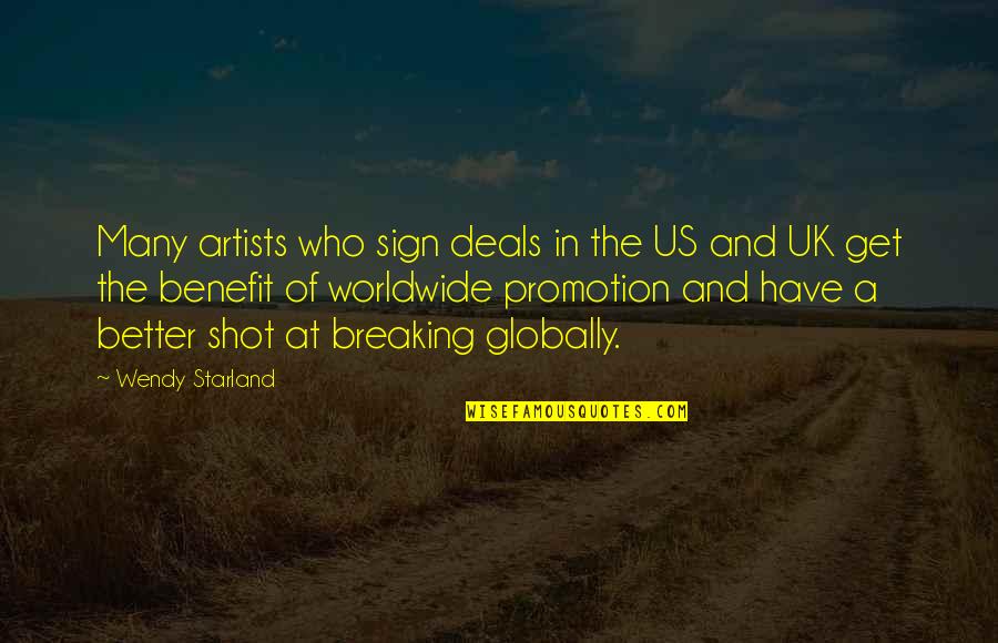 Starland Quotes By Wendy Starland: Many artists who sign deals in the US