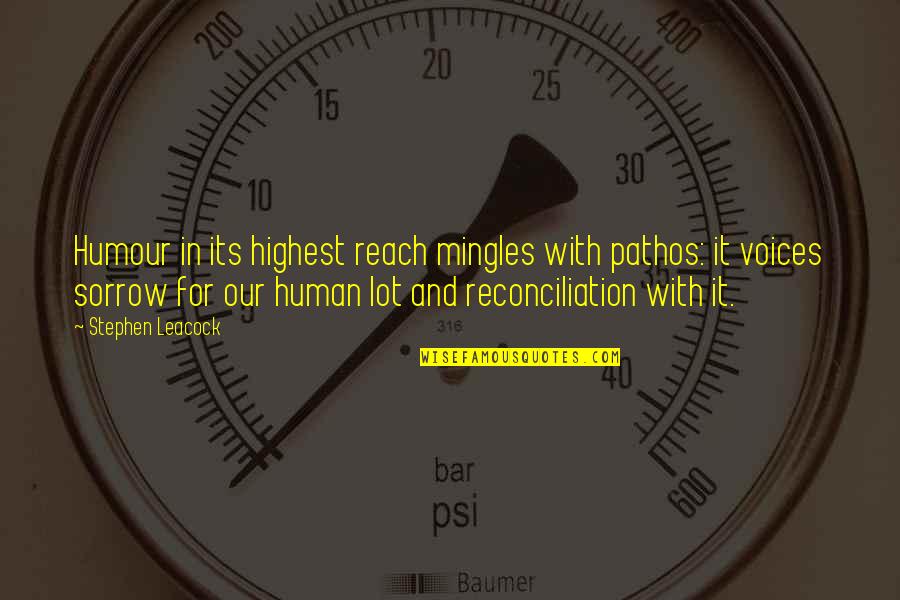 Starless Sky Quotes By Stephen Leacock: Humour in its highest reach mingles with pathos: Starless Sky Quotes By Stephen Leacock: Humour in its highest reach mingles with pathos: