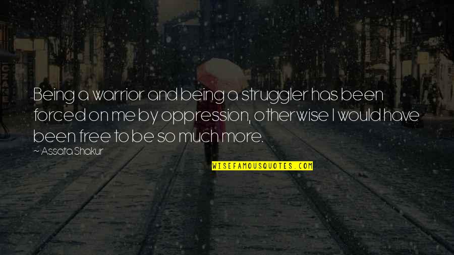 Starlike Symbol Quotes By Assata Shakur: Being a warrior and being a struggler has Starlike Symbol Quotes By Assata Shakur: Being a warrior and being a struggler has