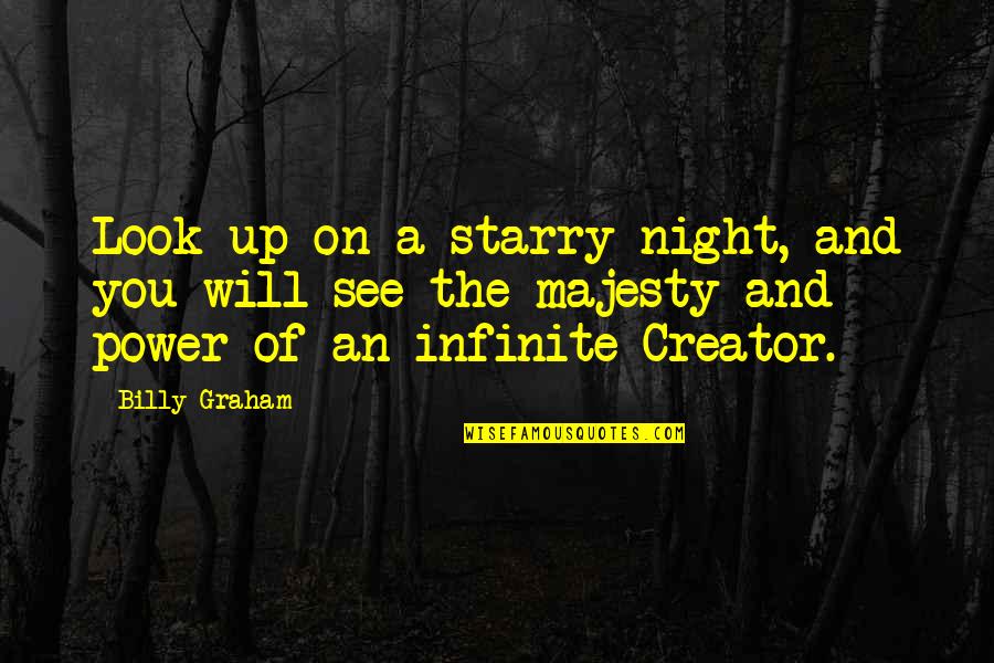 Starry Quotes By Billy Graham: Look up on a starry night, and you