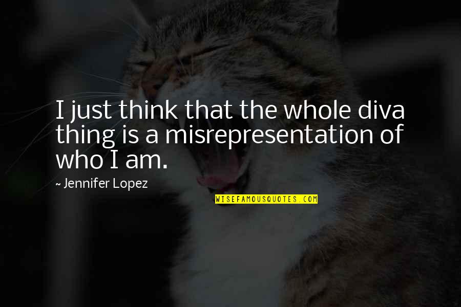 Stars When People Pass Quotes By Jennifer Lopez: I just think that the whole diva thing
