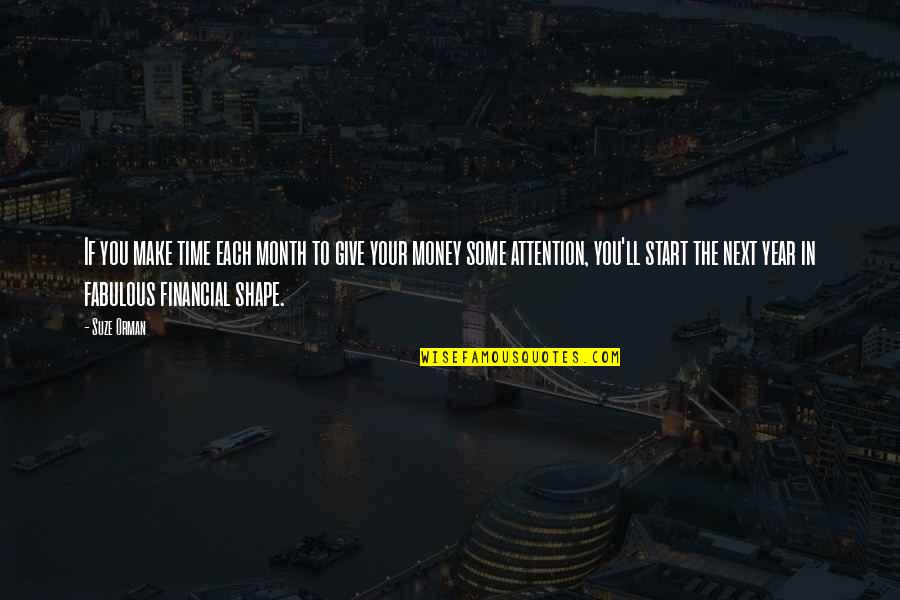 Start This Year Quotes By Suze Orman: If you make time each month to give Start This Year Quotes By Suze Orman: If you make time each month to give