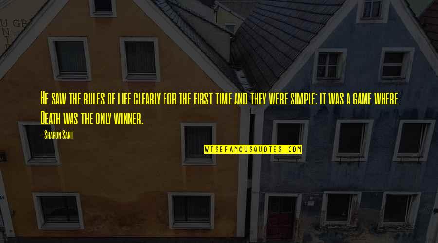 Starting Off The Week Right Quotes By Sharon Sant: He saw the rules of life clearly for