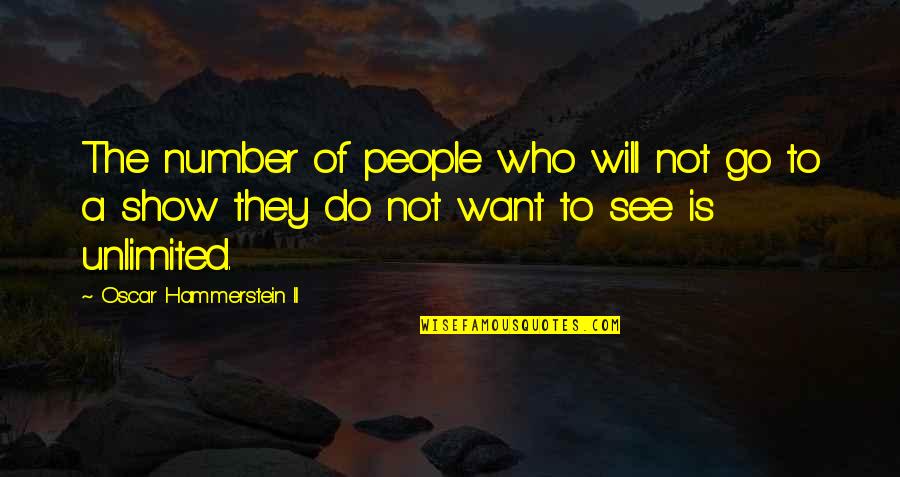 Starting School Later Quotes By Oscar Hammerstein II: The number of people who will not go