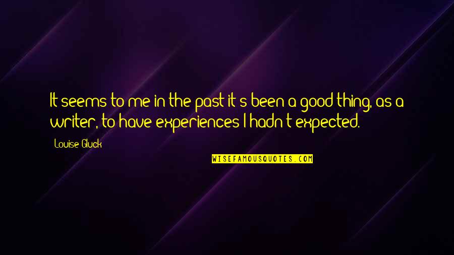 Starting To Lose Hope Quotes By Louise Gluck: It seems to me in the past it's Starting To Lose Hope Quotes By Louise Gluck: It seems to me in the past it's