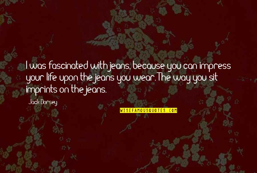 Starward Vacations Quotes By Jack Dorsey: I was fascinated with jeans, because you can Starward Vacations Quotes By Jack Dorsey: I was fascinated with jeans, because you can