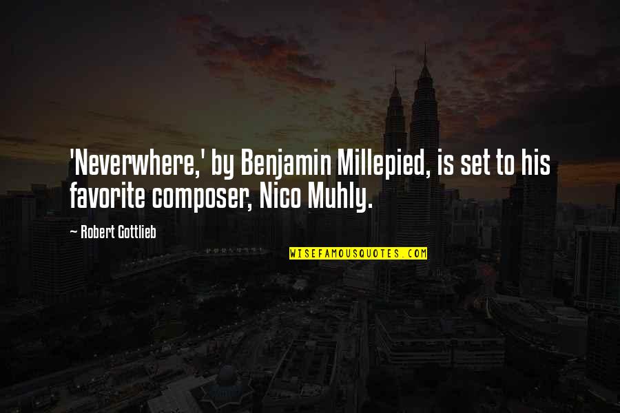 Stasios Quotes By Robert Gottlieb: 'Neverwhere,' by Benjamin Millepied, is set to his