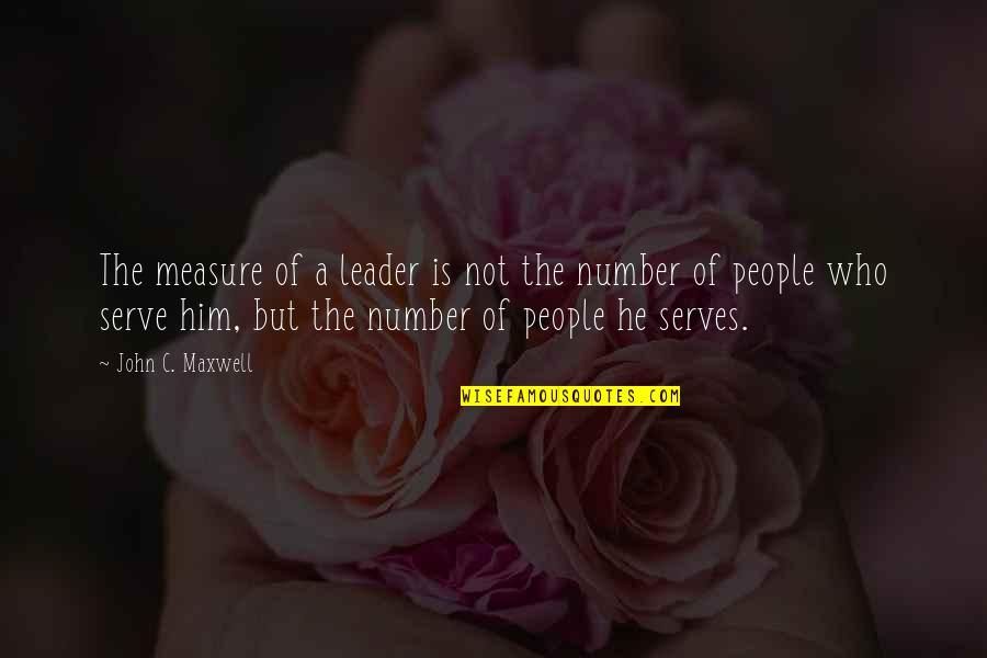 Stassia Wedge Quotes By John C. Maxwell: The measure of a leader is not the