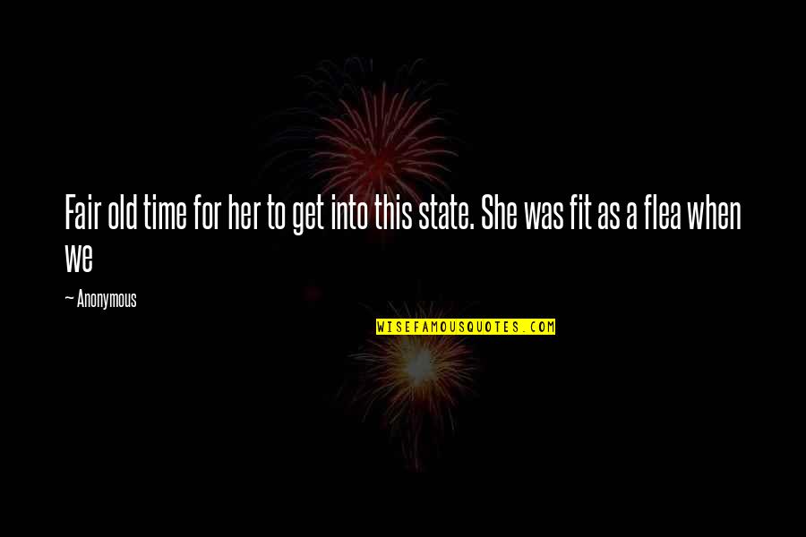 State Fair Quotes By Anonymous: Fair old time for her to get into